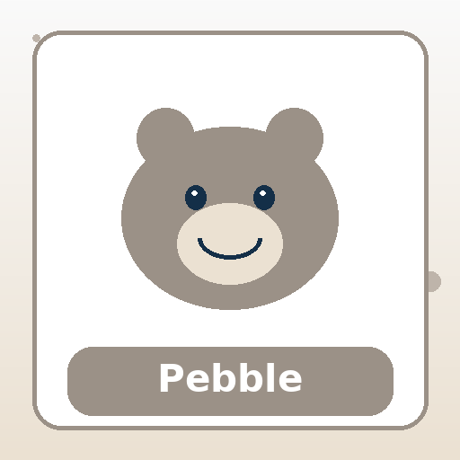 Pebble, the Steady Friend